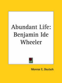Abundant Life : Benjamin Ide Wheeler (1926)