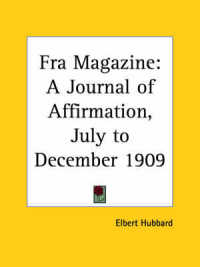 Fra Magazine: a Journal of Affirmation (July to December 1909)