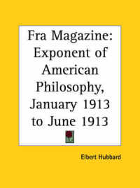 Fra Magazine: Exponent of American Philosophy (January 1913 to June 1913)