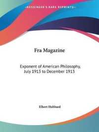 Fra Magazine: Exponent of American Philosophy (July 1913 to December 1913)