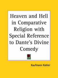 Heaven and Hell in Comparative Religion with Special Reference to Dante's Divine Comedy (1923)
