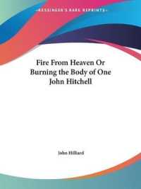 Fire from Heaven or Burning the Body of One John Hitchell (1686)