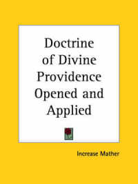 Doctrine of Divine Providence Opened and Applied (1684)