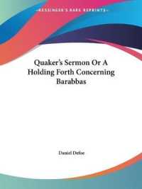 Quaker's Sermon or a Holding Forth Concerning Barabbas (1711)