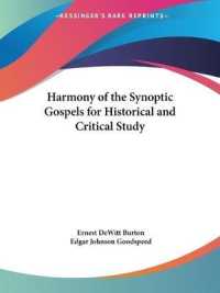 Harmony of the Synoptic Gospels for Historical and Critical Study (1917)