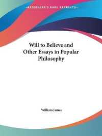 Will to Believe and Other Essays in Popular Philosophy (1915)