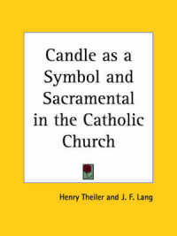 Candle as a Symbol and Sacramental in the Catholic Church (1909)