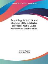An Apology for the Life and Character of the Celebrated Prophet of Arabia Called Mohamed or the Illustrious (1829)