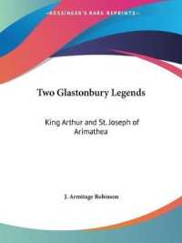 Two Glastonbury Legends: King Arthur and St. Joseph of Arimathea (1926)