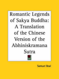 Romantic Legends of Sakya Buddha: a Translation of the Chinese Version of the Abhiniskramana Sutra (1875)