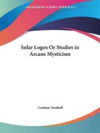 Solar Logos or Studies in Arcane Mysticism (1923)