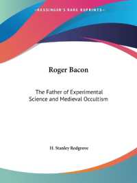 Roger Bacon: the Father of Experimental Science and Medieval Occultism (1920) : The Father of Experimental Science and Medieval Occultism