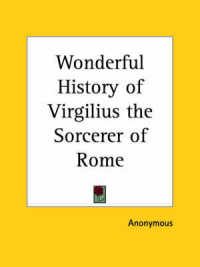 Wonderful History of Virgilius the Sorcerer of Rome (1893)