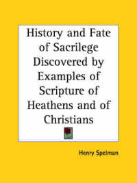 History and Fate of Sacrilege Discovered by Examples of Scripture of Heathens and of Christians (1853)
