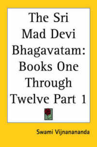 The Sri Mad Devi Bhagavatam : Books One through Twelve (1923)