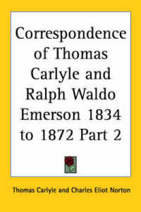 Correspondence of Thomas Carlyle and Ralph Waldo Emerson 1834-1872 Vol. 2 (1883)