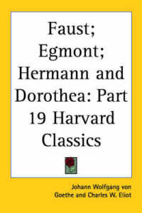 Faust, Part I; Egmont; Hermann and Dorothea : Vol. 19 Harvard Classics (1909)