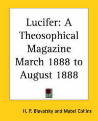 Lucifer : A Theosophical Magazine March 1888 to August 1888
