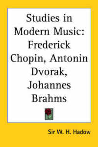 Studies in Modern Music : Frederick Chopin, Antonin Dvorak, Johannes Brahms (1926)