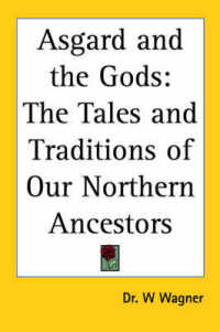 Asgard and the Gods : The Tales and Traditions of Our Northern Ancestors (1880)