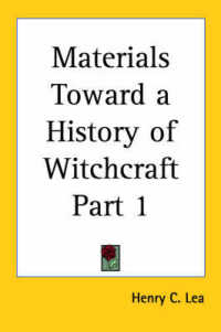 Materials toward a History of Witchcraft (1890)