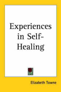 Experiences in Self-healing (1902)