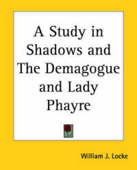 A Study in Shadows and the Demagogue and Lady Phayre