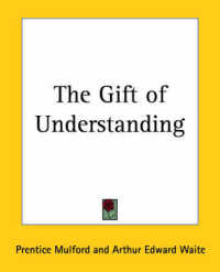 The Gift of Understaning