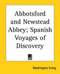 Abbotsford and Newstead Abbey; Spanish Voyages of Discovery