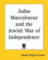 Judas Maccabaeus and the Jewish War of Independence