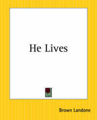 He Lives