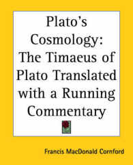 Plato's Cosmology : The Timaeus of Plato Translated with a Running Commentary