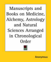Manuscripts and Books on Medicine, Alchemy, Astrology and Natural Sciences Arranged in Chronological Order