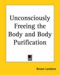 Unconsciously Freeing the Body and Body Purification