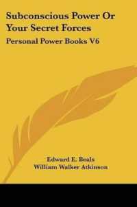 Subconscious Power or Your Secret Forces (Personal Power Books S.)