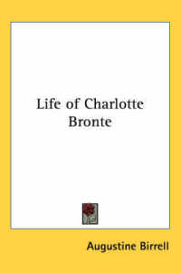 Life of Charlotte Bronte （Volume 3）
