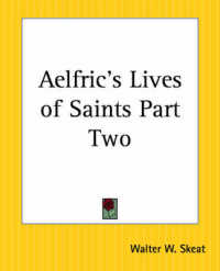 Aelfric's Lives of Saints