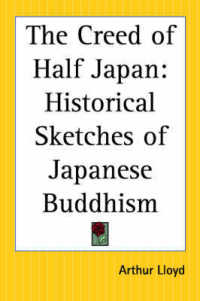 The Creed of Half Japan : Historical Sketches of Japanese Buddhism