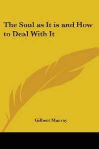 The Soul as It is and How to Deal with It