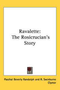 Ravalette : The Rosicrucian's Story