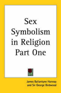 Sex Symbolism in Religion Part One