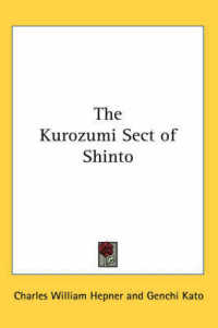 The Kurozumi Sect of Shinto