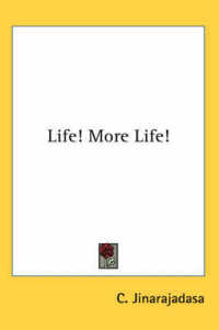Life! More Life!