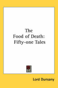The Food of Death : Fifty-one Tales