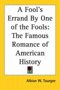 A Fool's Errand by One of the Fools : The Famous Romance of American History