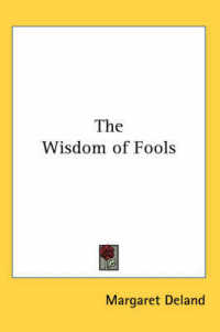 The Wisdom of Fools