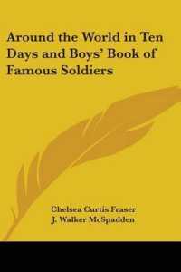 Around the World in Ten Days and Boys' Book of Famous Soldiers