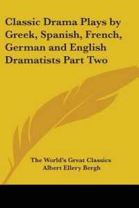 Classic Drama Plays by Greek, Spanish, French, German and English Dramatists Part Two