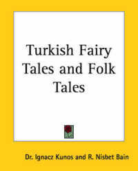 Turkish Fairy Tales and Folk Tales