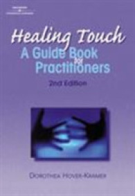 Healing Touch : A Guidebook for Practitioners (Healer Series) （2ND）